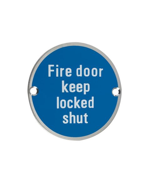 ROUND DOOR SIGN 76MM (3") 'FIRE DOOR KEEP LOCKED SHUT' SATIN STAINLESS STEEL