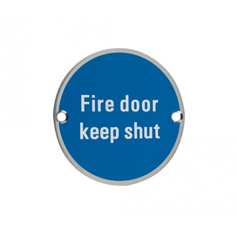 ROUND DOOR SIGN 76MM (3") 'FIRE DOOR KEEP SHUT' SATIN STAINLESS STEEL